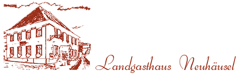 Landgasthaus Neuhäusel